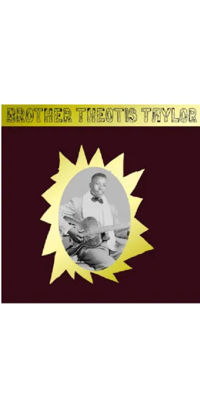 Brother Theotis Taylor