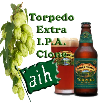 Sierra Nevada Torpedo IPA Clone Recipe Kit